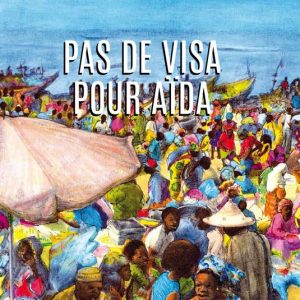 Pas de visa pour AÏda